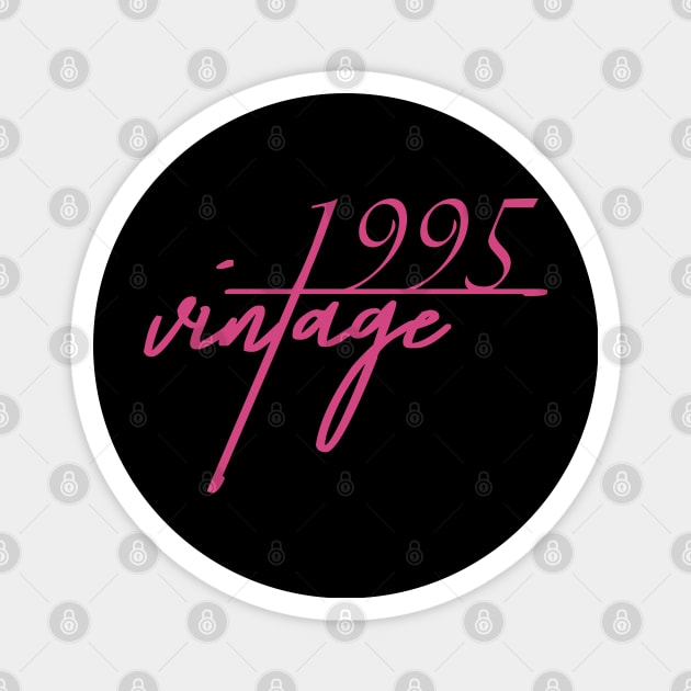 1995 Vintage. 25th Birthday Cool Gift Idea Magnet by FromHamburg